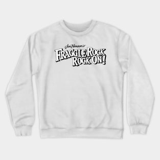 FRAGGLE ROCK ON! V3 Crewneck Sweatshirt